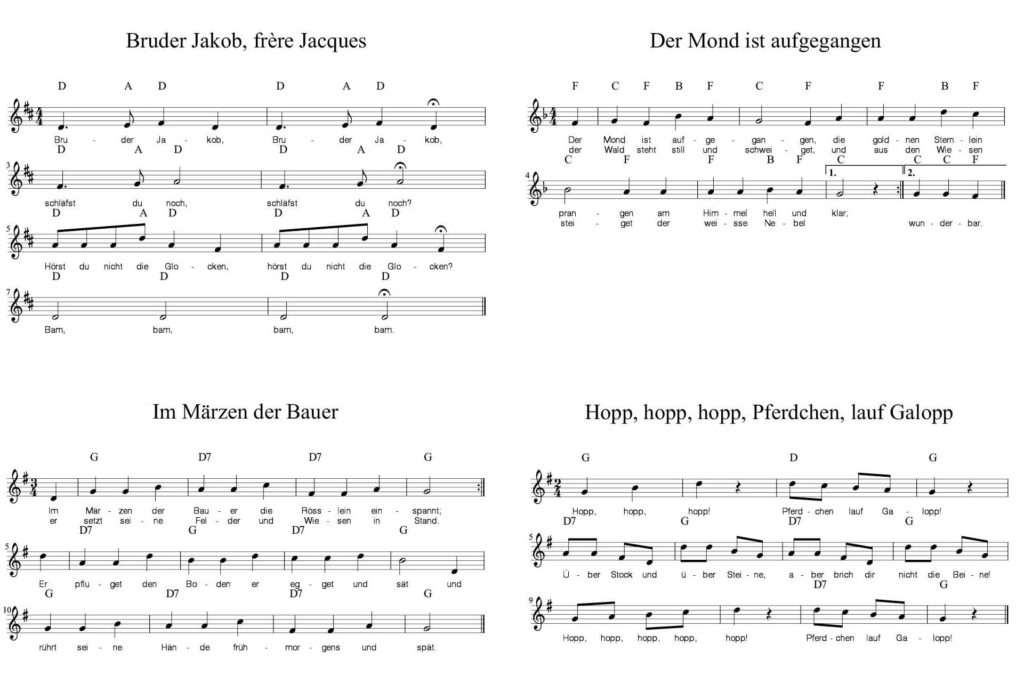 Beispiele Lieder: Bruder Jakob, Der Mond ist aufgegangen, Im Märzen der Bauer, Hopp, hopp, hopp, Pferchen, lauf Galopp